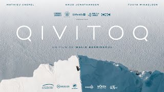 QIVITOQ  Expedition in Greenland with Mathieu Crepel  Teaser [upl. by Atirahc]