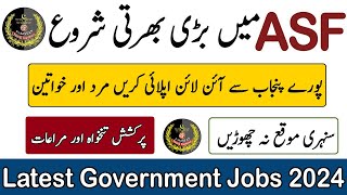 ASF Latest Jobs 2024 For Males amp Females ASF Jobs Online Registration 2024 Apply Online ASF Govt Job [upl. by Sissie]