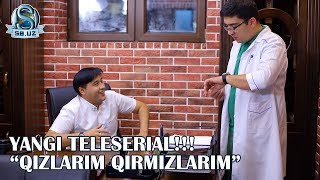 Yangi teleserial quotQizlarim qirmizlarimquot tez kunda [upl. by Siramad71]