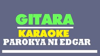 Gitara Live Inuman session Backing Track Karaoke  Parokya Ni Edgar [upl. by Mehetabel544]