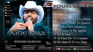 ¡Popurri Barraza  Pancho Barraza  MIX Pancho Barraza 2018 Mike Campos© [upl. by Kenna251]