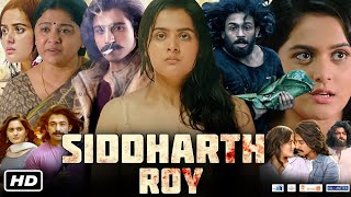 Siddharth Roy Full Movie In Hindi Dubbed Facts And Review  Deepak Saroj  Tanvi Negi Story Explain [upl. by Darya391]