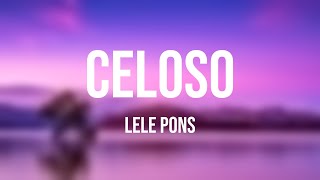 Celoso  Lele Pons Lyrics [upl. by Hsetim]