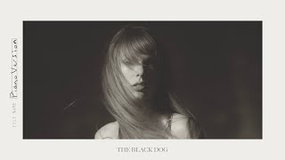 Taylor Swift  The Black Dog Acoustic Piano Version [upl. by Vasti]