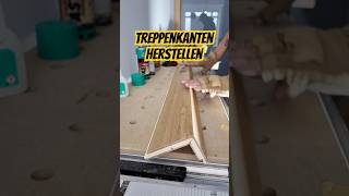 Treppenkanten selber herstellen shorts woodworking [upl. by Braunstein]