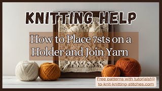 How to place 7 central sts on a holder and join yarn Front neck of a sweater knittinghelp [upl. by Nikkie]