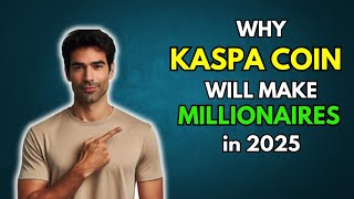 KAS Why KASPA COIN will make Millionaires in 2025 [upl. by Bilat]