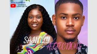 SAINTLY AFFECTIONS REVIEW LATEST NOLLYWOOD MOVIE REVIEW STARRING CLINTON JOSHUA CHINEYE NNEBE [upl. by Nniroc637]