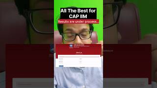 All the best for IIM CAP amp SAP  Results Coming Soon [upl. by Siramed]