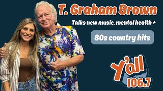 T Graham Brown Talks 80s Country New Music amp Mental Health with YALL 1067 [upl. by Assirec523]