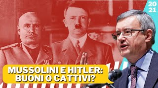 Mussolini e Hitler Buoni o Cattivi  Alessandro Barbero 2021 [upl. by Gievlos]