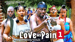 MY LOVE MY PAIN Season 1  EMEKA IKE  GRACE EKWUEME LATES 2024 NOLLYWOOD MOVIE [upl. by Nyrrad]