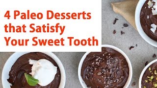 Must Try 4 Paleo Desserts that Satisfy Your Sweet Tooth paleo recipes [upl. by Ocihc]