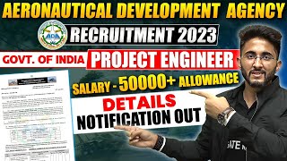 Aeronautical Development Agency Recruitment 2023  Project Engineer  Details Notification Out [upl. by Ydieh859]