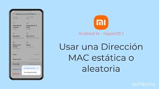 Usar una Dirección MAC estática o aleatoria  Xiaomi Android 14  HyperOS 1 [upl. by Alyac]