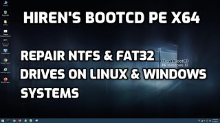 Hirens BootCD PE x64 Repairs NTFS amp FAT32 Drives on Linux amp Windows Systems [upl. by Treve372]