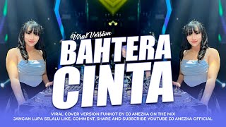 FUNKOT  BAHTERA CINTA  MUBAI  VIRAL VERSION BY DJ ANEZKA ON THE MIX [upl. by Lyrred]