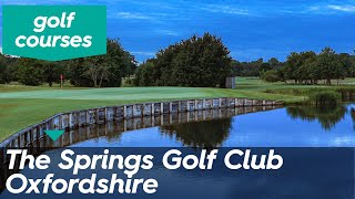 The Springs Golf Club Oxfordshire [upl. by Diley]