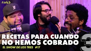 El Show de los Tres  17 RECETAS para cuando NO HEMOS COBRADO 👨‍🍳 [upl. by Cecilia]