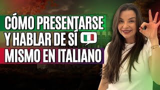 Cómo presentarse y hablar de sí mismo en italiano  Clase de Italiano [upl. by Obediah]