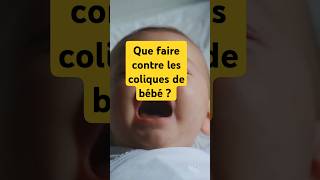 Astuces contre les coliques de bébé [upl. by Hamil980]