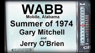 AIRCHECK WABB AMFM MOBILE ALABAMA SUMMER OF 1974 GARY MITCHELL AND JERRY OBRIEN [upl. by Nayrda285]