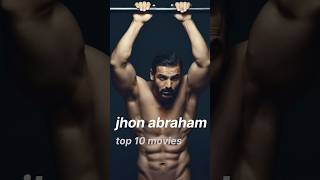 JHON ABRAHAM TOP 10 MOVIESshorts jhonabrahim [upl. by Ellwood922]