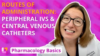 Routes of administration Peripheral IVs Central Venous Catheters  Pharm Basics  LevelUpRN [upl. by Chester]