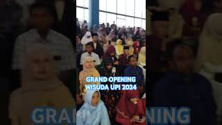 Grand opening wisuda upi 2024shorts [upl. by Ty856]