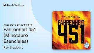 Fahrenheit 451 Minotauro Esenciales de Ray Bradbury · Vista previa del audiolibro [upl. by Cesar]