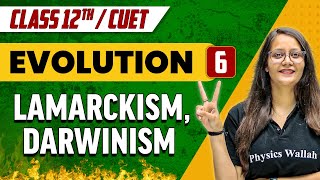 Evolution 06  Lamarckism Darwinism  Class 12thCUET [upl. by Anidualc]