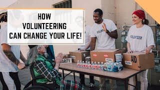 The LifeChanging Benefits of Volunteering [upl. by Amees]