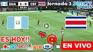 Guatemala vs Costa Rica en vivo donde ver a que hora juega Guatemala vs Costa Rica Concacaf 2024 [upl. by Bremen1]