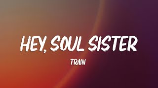 Train  Hey Soul Sister Lyrics [upl. by Enyamert127]