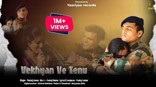 Vekhyan Ve Tenu Official Video Pankaj Kumar New Punjabi Song 2023 Yaariyan Records [upl. by Nnaassilem]