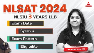 NLSAT 2024  NLSIU 3 Years LLB  Exam Date  Syllabus  Exam Pattern Eligibility  By Nikkita Singh [upl. by Silvano]