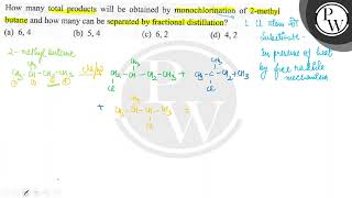 How many total products will be obtained by monochlorination of 2m [upl. by Horace]