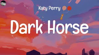 Katy Perry  Dark HorseLyrics  Major Lazer Ellie Goulding Fifth HarmonyMIX LYRICS [upl. by John]