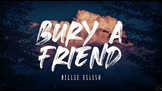 Billie Eilish  bury a friend Lyrics 1 Hour [upl. by Redmund511]