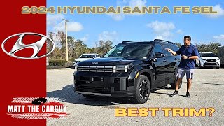 Is The 2024 Hyundai Santa Fe Sel The Best Trim Worth It Test Drive and Review [upl. by Ruphina]