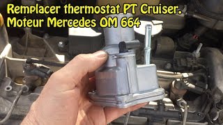 COMMENT REMPLACER LE THERMOSTAT SUR PT CRUISER CRD Mercedes OM664 [upl. by Bartko]