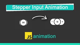 Stepper Input JavaScript Animation  Increment  Decrement counter  CodeSmoker [upl. by Atikan]