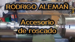 Accesorio para roscado en torno [upl. by Harwill]