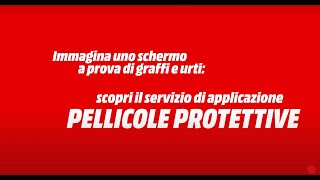 MediaWorld Servizi  Pellicole Protettive [upl. by Roux199]