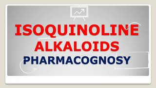 ISOQUINOLINE ALKALOIDS PHARMACOGNOSY [upl. by Neetsirhc]