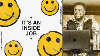 Its An Inside Job  Stress Management  Part 4  Jerry Flowers [upl. by Broeker40]