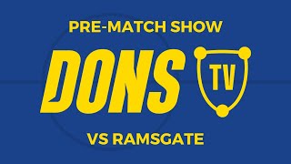 PreMatch Show vs Ramsgate 📽  Dons TV 🟡🔵 [upl. by Lira677]