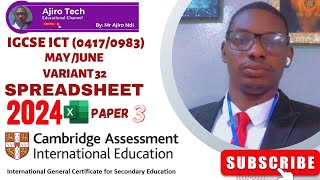 IGCSE ICT 04170983 Paper 3 Spreadsheet May June 2024 Variant 32  Microsoft Excel [upl. by Underwood579]