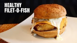 McDonalds FiletOFish Recipe  the healthiest possible FiletOFish [upl. by Ardeid]