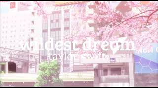 wildest dream〜 taylor swift slowed  reverb｡°ஐ [upl. by Eiduam]